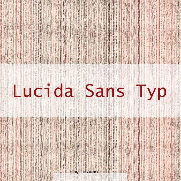 Lucida Sans Typ example